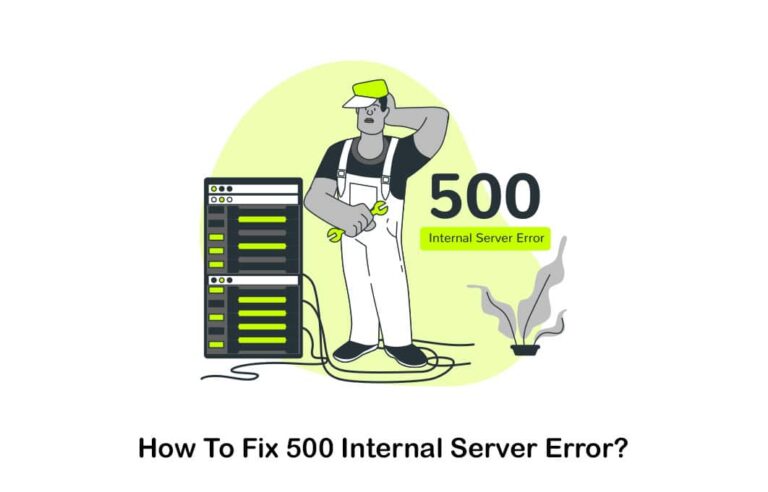 How To Fix HTTP 500 Internal Server Error
